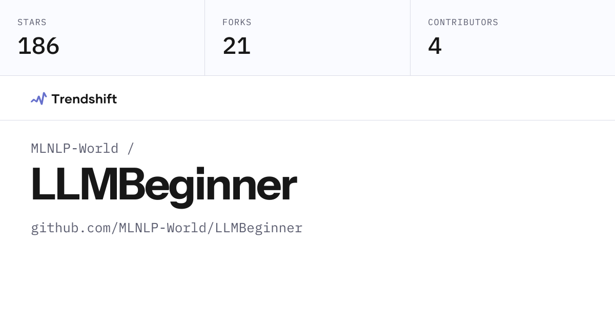 MLNLP-World/LLMBeginner — GitHub trending stats & insights | Trendshift