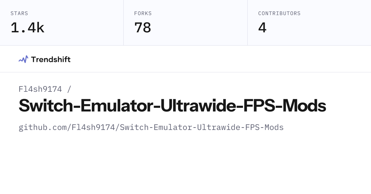 Fl4sh9174/Switch-Emulator-Ultrawide-FPS-Mods — GitHub trending stats ...