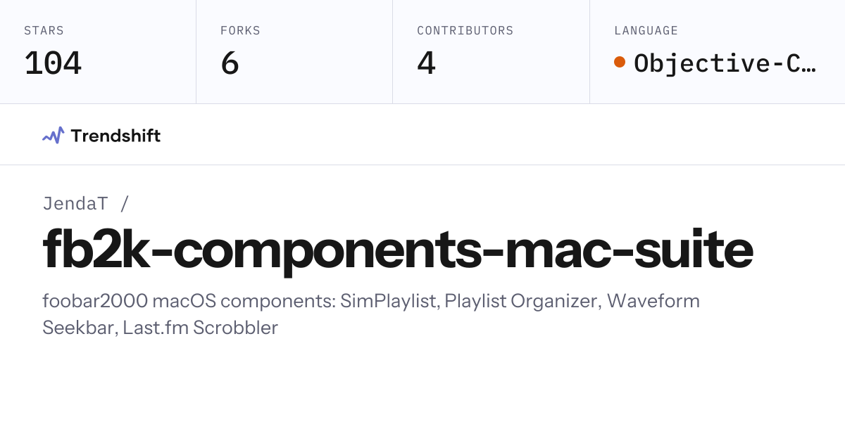 JendaT/fb2k-components-mac-suite — GitHub trending stats & insights ...