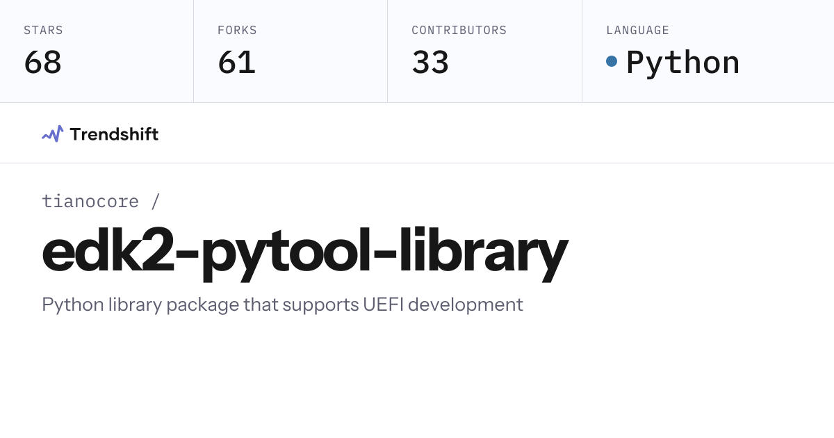 tianocore/edk2-pytool-library — GitHub trending stats & insights ...