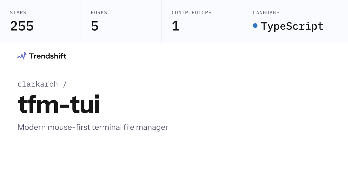 clarkarch/tfm-tui — GitHub trending stats & insights | Trendshift