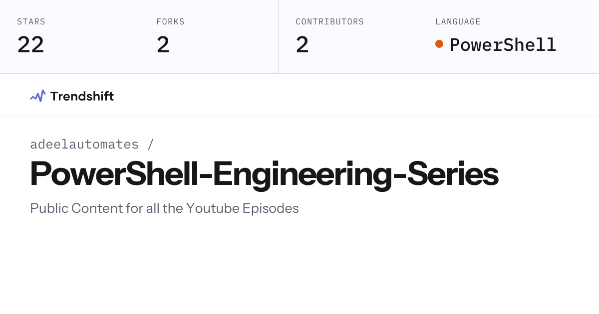 adeelautomates/PowerShell-Engineering-Series — GitHub trending stats ...
