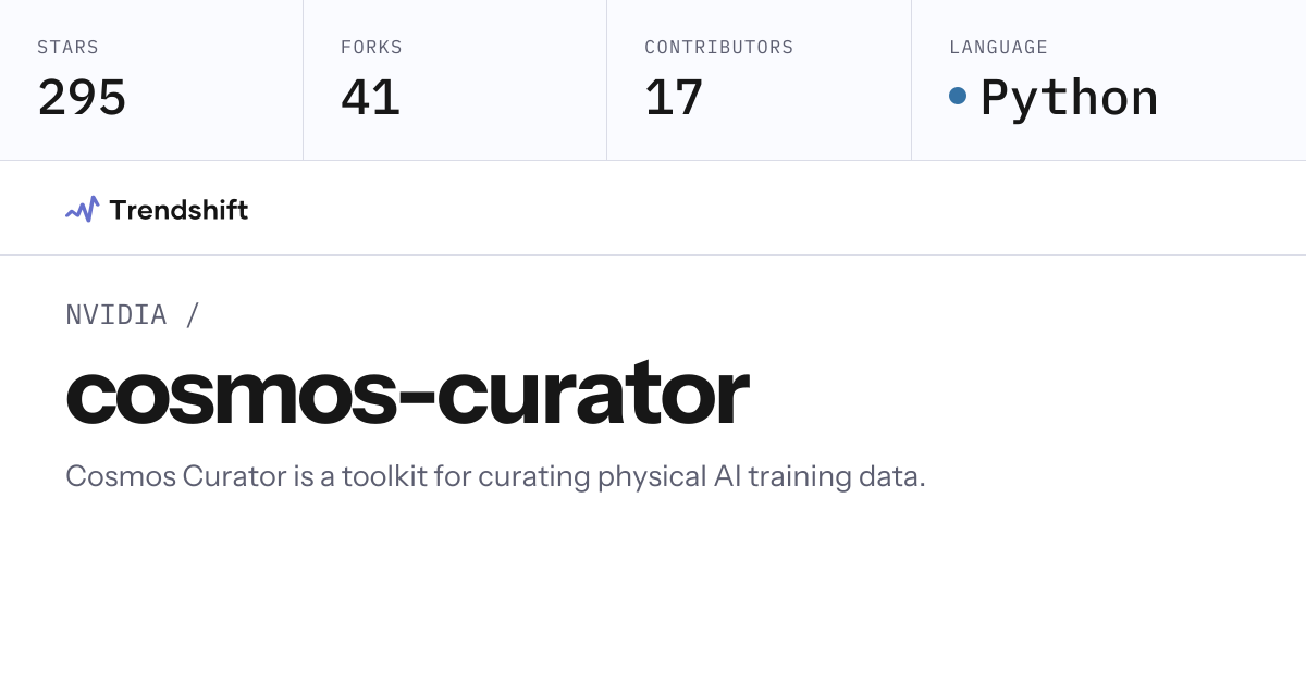 NVIDIA/cosmos-curator — GitHub trending stats & insights | Trendshift