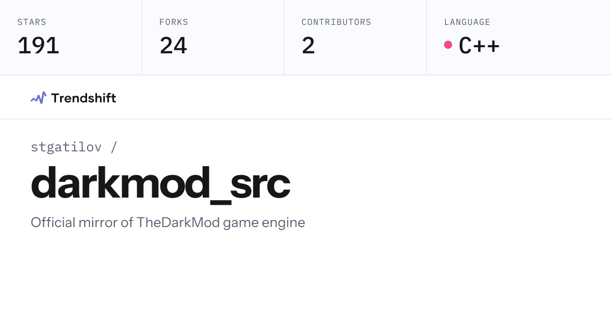 stgatilov/darkmod_src — GitHub trending stats & insights | Trendshift