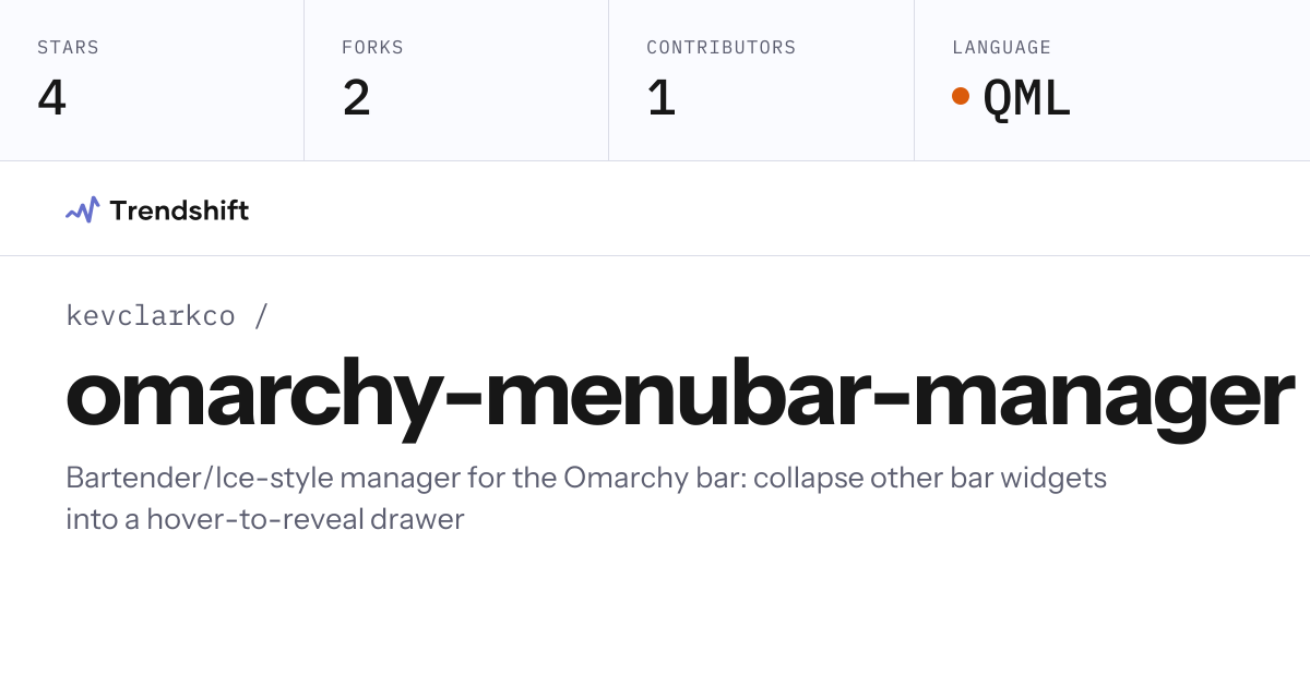 kevclarkco/omarchy-menubar-manager — GitHub trending stats & insights ...