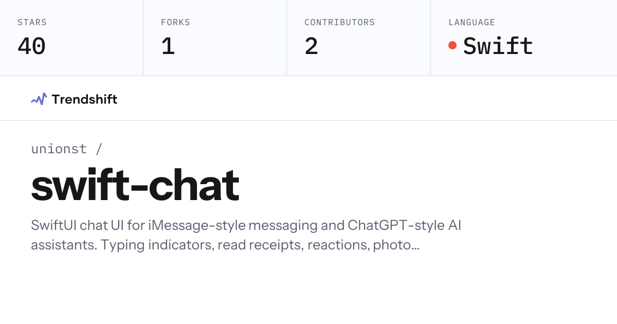 unionst/swift-chat — GitHub trending stats & insights | Trendshift