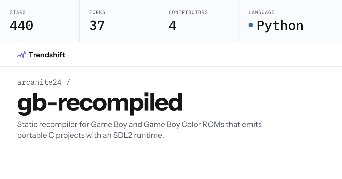 arcanite24/gb-recompiled — GitHub trending stats & insights | Trendshift