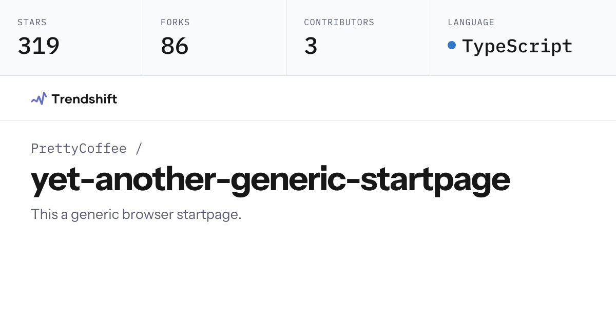 PrettyCoffee/yet-another-generic-startpage — GitHub trending stats ...