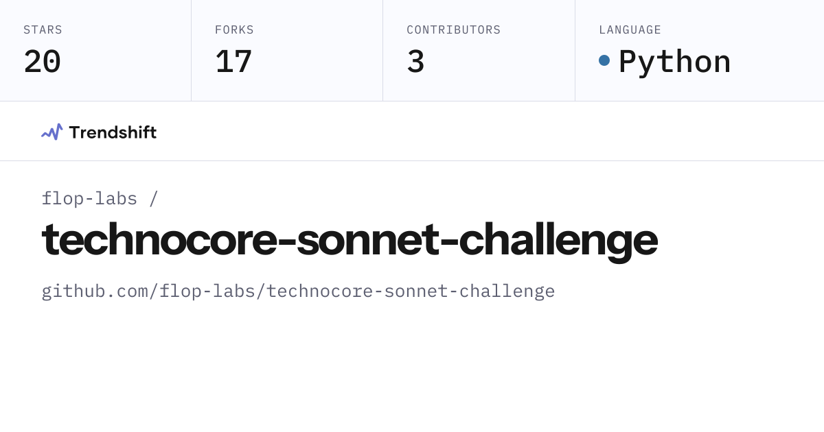 flop-labs/technocore-sonnet-challenge — GitHub trending stats ...