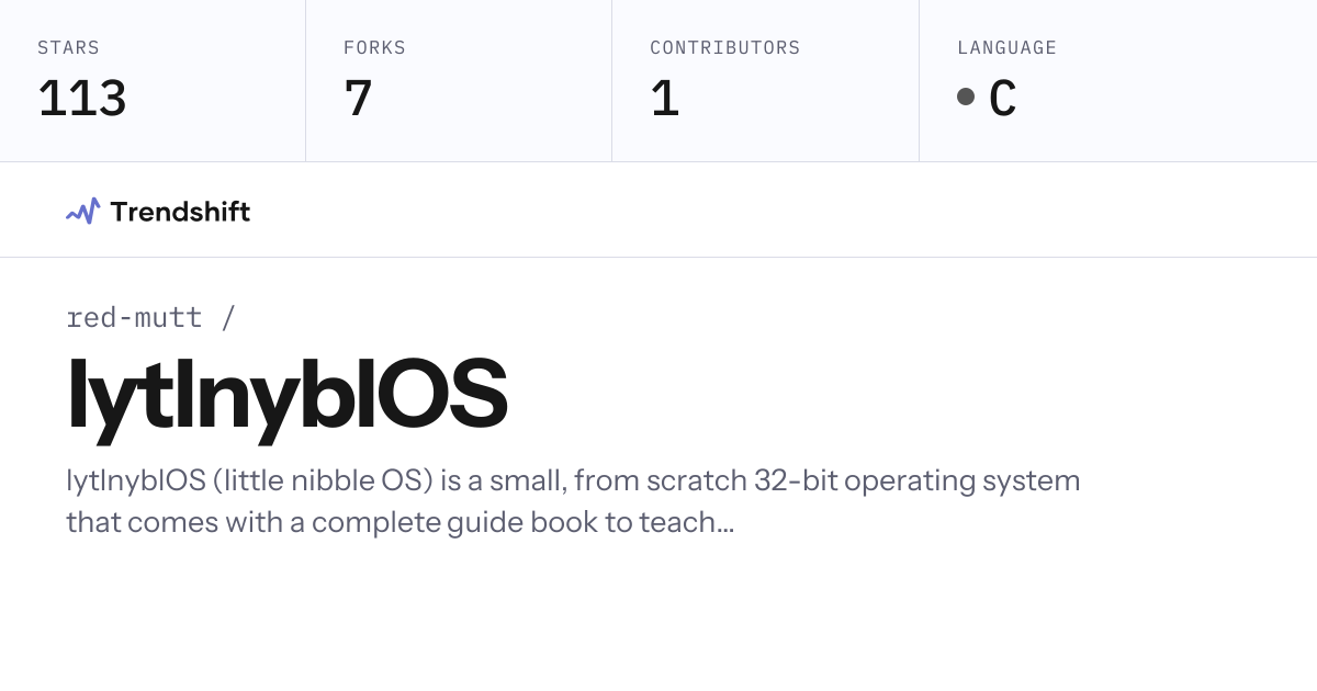 red-mutt/lytlnyblOS — GitHub trending stats & insights | Trendshift