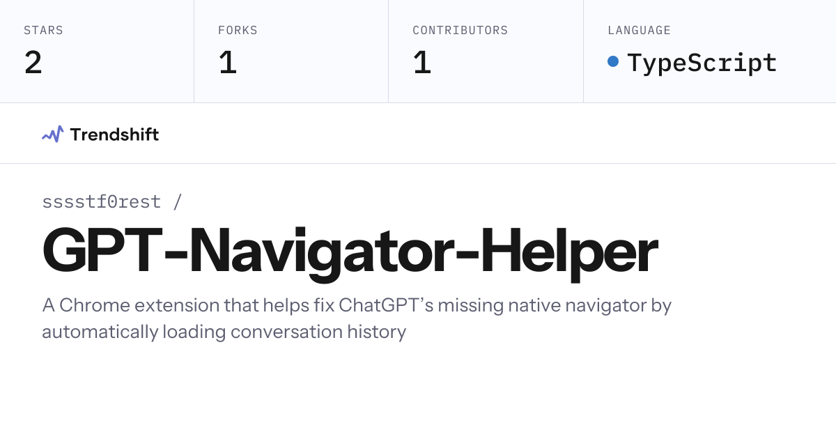 sssstf0rest/GPT-Navigator-Helper — GitHub trending stats & insights ...