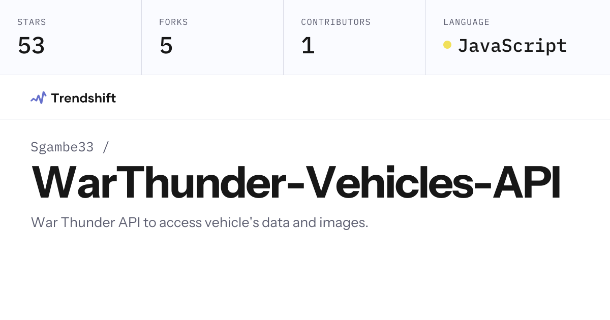 Sgambe33/WarThunder-Vehicles-API — GitHub trending stats & insights ...