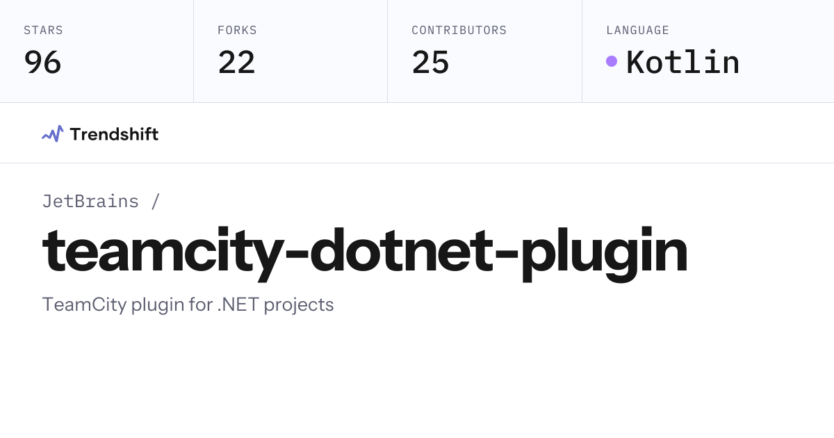 JetBrains/teamcity-dotnet-plugin — GitHub trending stats & insights ...