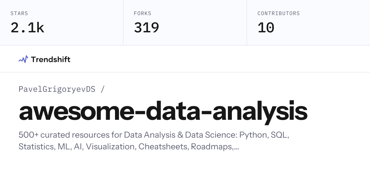 PavelGrigoryevDS/awesome-data-analysis — GitHub trending stats ...