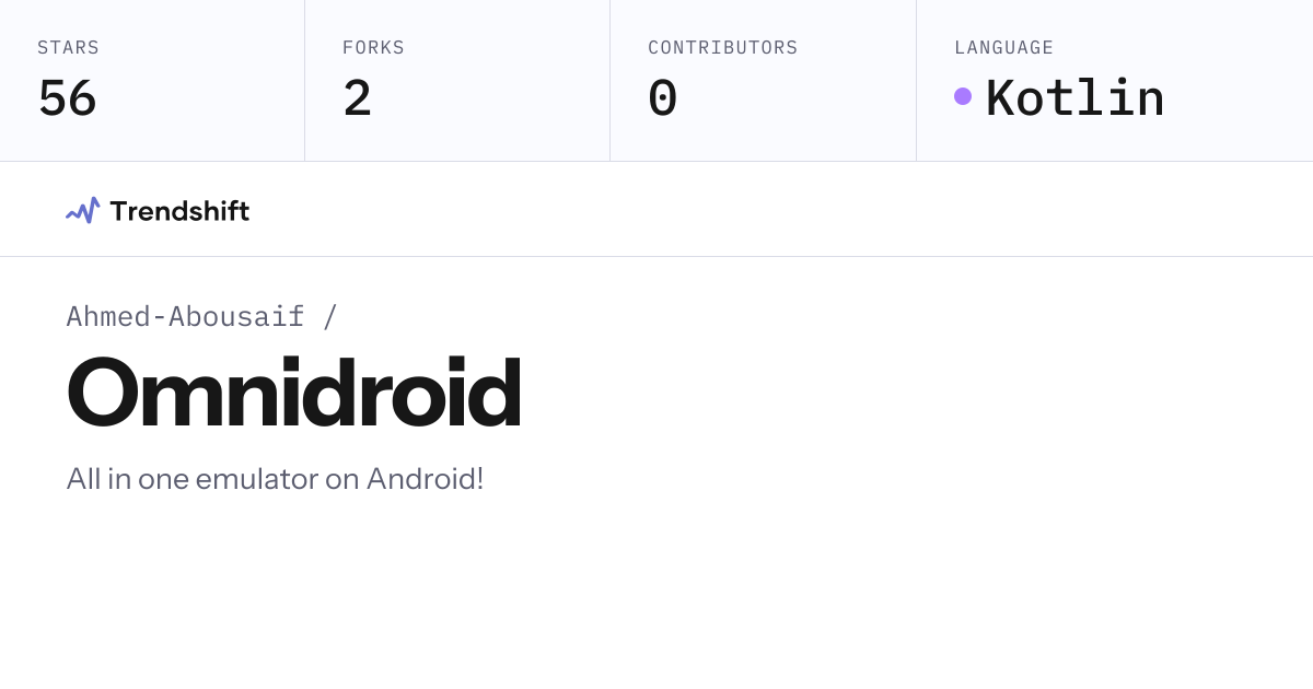 Ahmed-Abousaif/Omnidroid — GitHub trending stats & insights | Trendshift