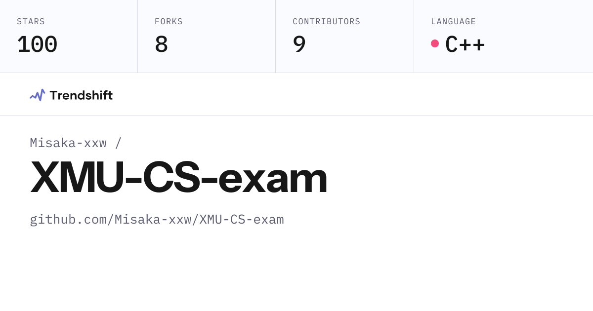 Misaka-xxw/XMU-CS-exam — GitHub trending stats & insights | Trendshift