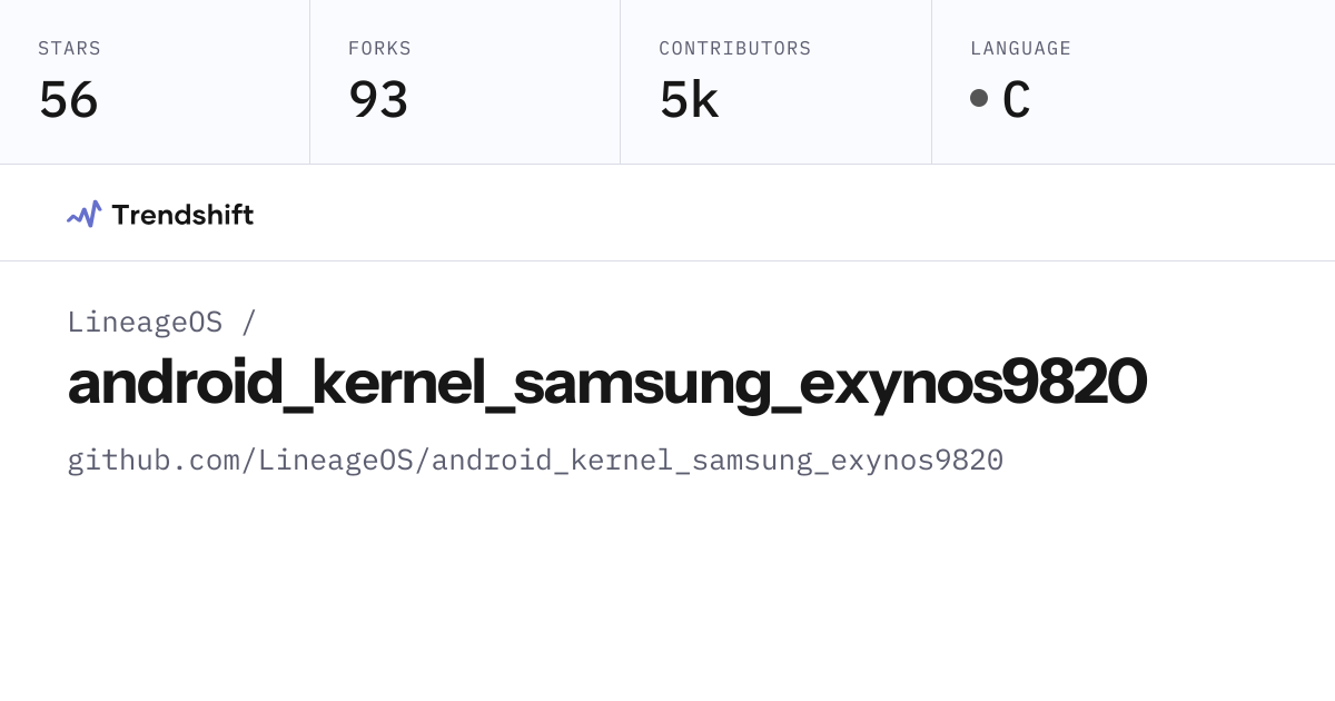 LineageOS/android_kernel_samsung_exynos9820 — GitHub trending stats ...