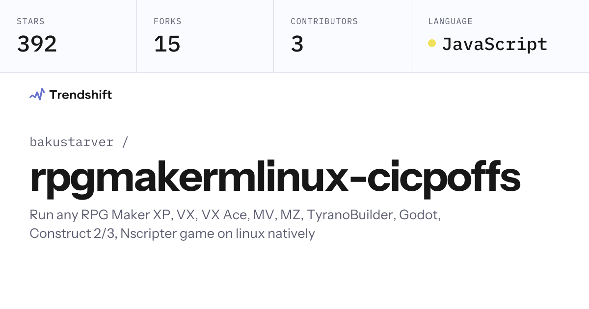 bakustarver/rpgmakermlinux-cicpoffs — GitHub trending stats & insights ...