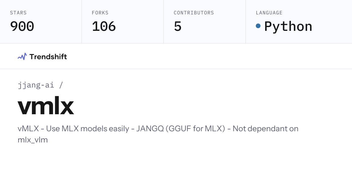 jjang-ai/vmlx — GitHub trending stats & insights | Trendshift