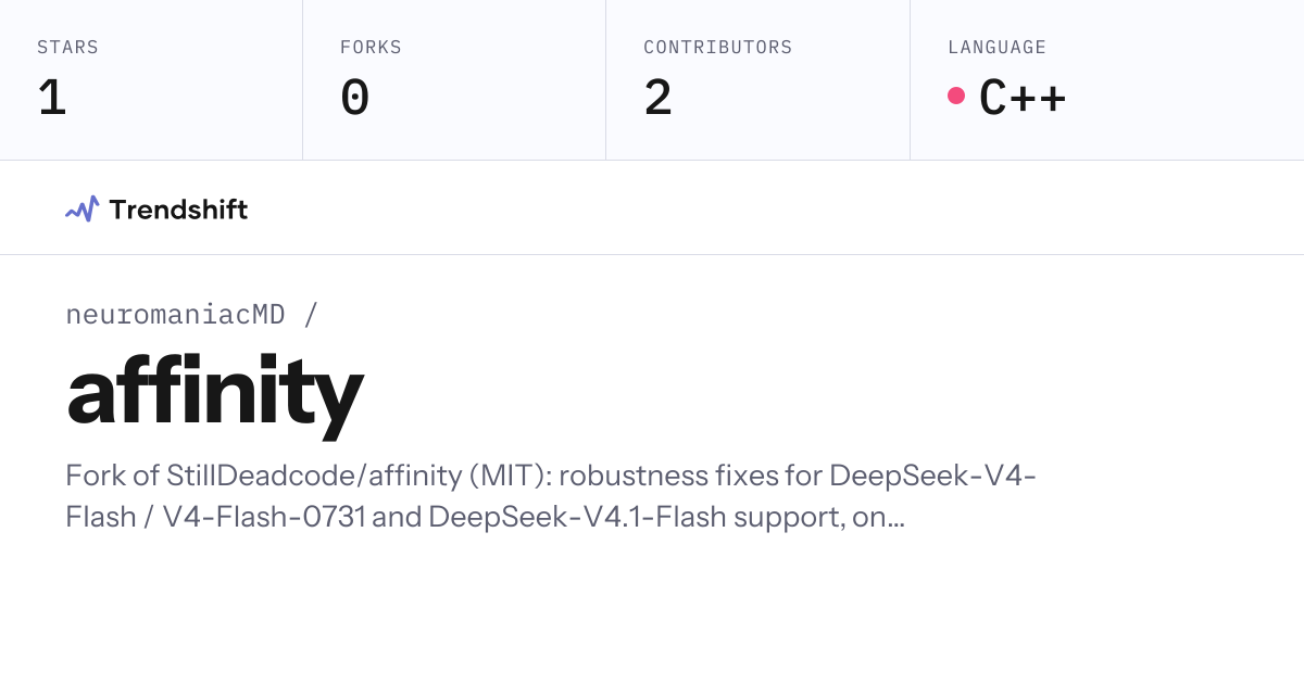 neuromaniacMD/affinity — GitHub trending stats & insights | Trendshift