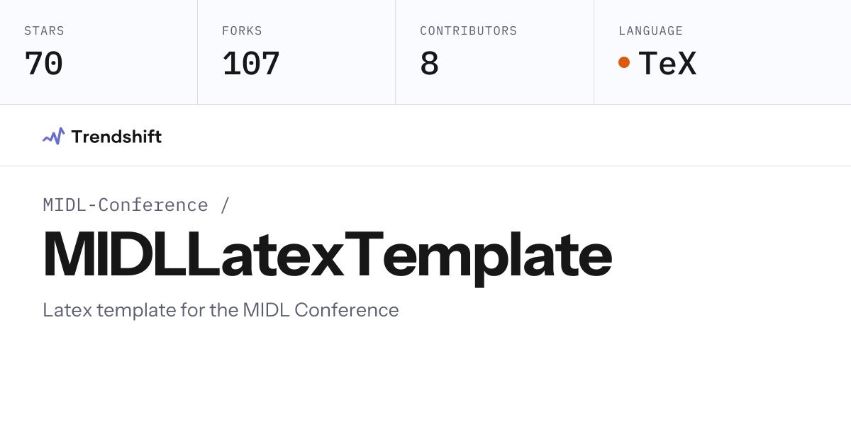 MIDL-Conference/MIDLLatexTemplate — GitHub trending stats & insights ...