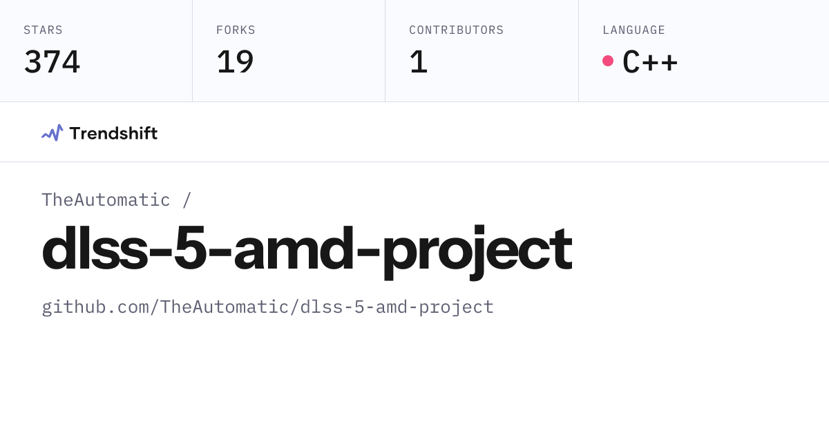 TheAutomatic/dlss-5-amd-project — GitHub trending stats & insights ...