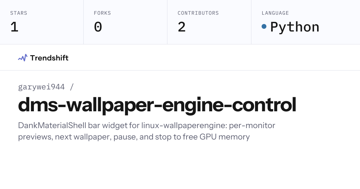 garywei944/dms-wallpaper-engine-control — GitHub trending stats ...