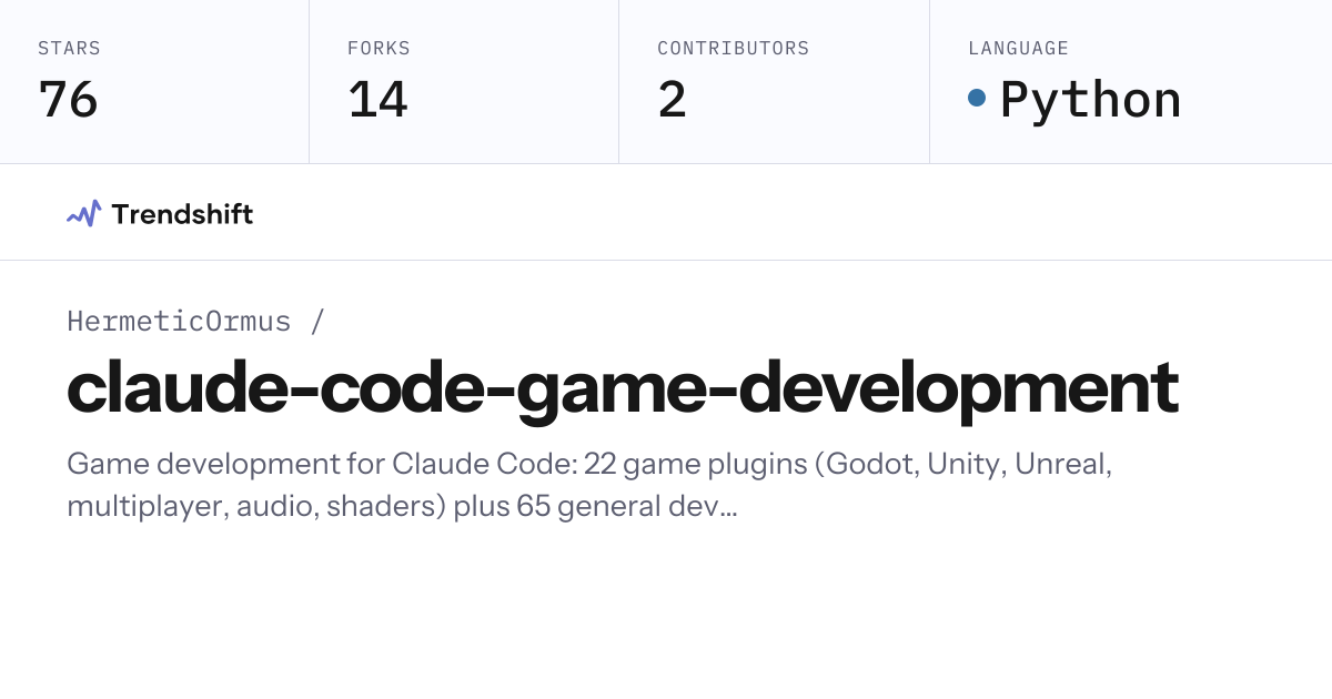 HermeticOrmus/claude-code-game-development — GitHub trending stats ...