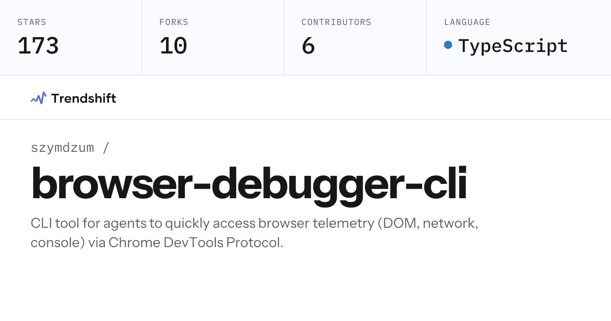 szymdzum/browser-debugger-cli — GitHub trending stats & insights ...