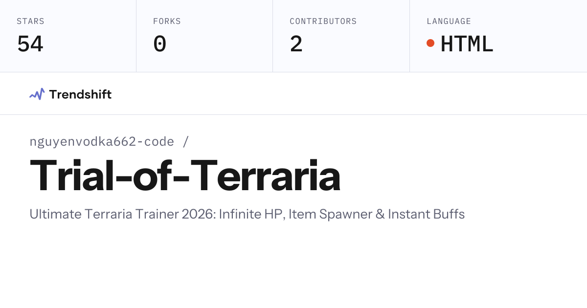 nguyenvodka662-code/Trial-of-Terraria — GitHub trending stats ...