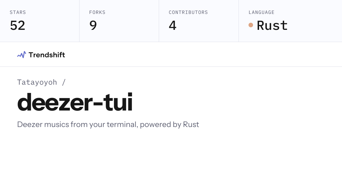 Tatayoyoh/deezer-tui — GitHub trending stats & insights | Trendshift