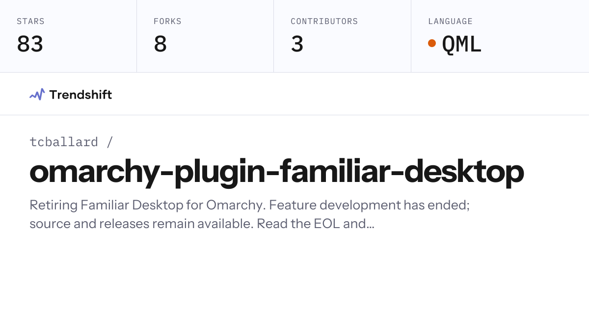 tcballard/omarchy-plugin-familiar-desktop — GitHub trending stats ...