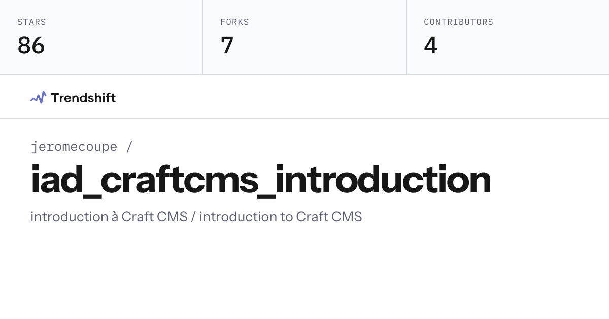 jeromecoupe/iad_craftcms_introduction — GitHub trending stats ...