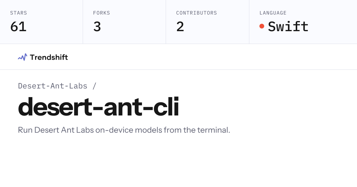 Desert-Ant-Labs/desert-ant-cli — GitHub trending stats & insights ...