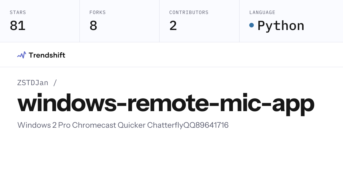 ZSTDJan/windows-remote-mic-app — GitHub trending stats & insights ...