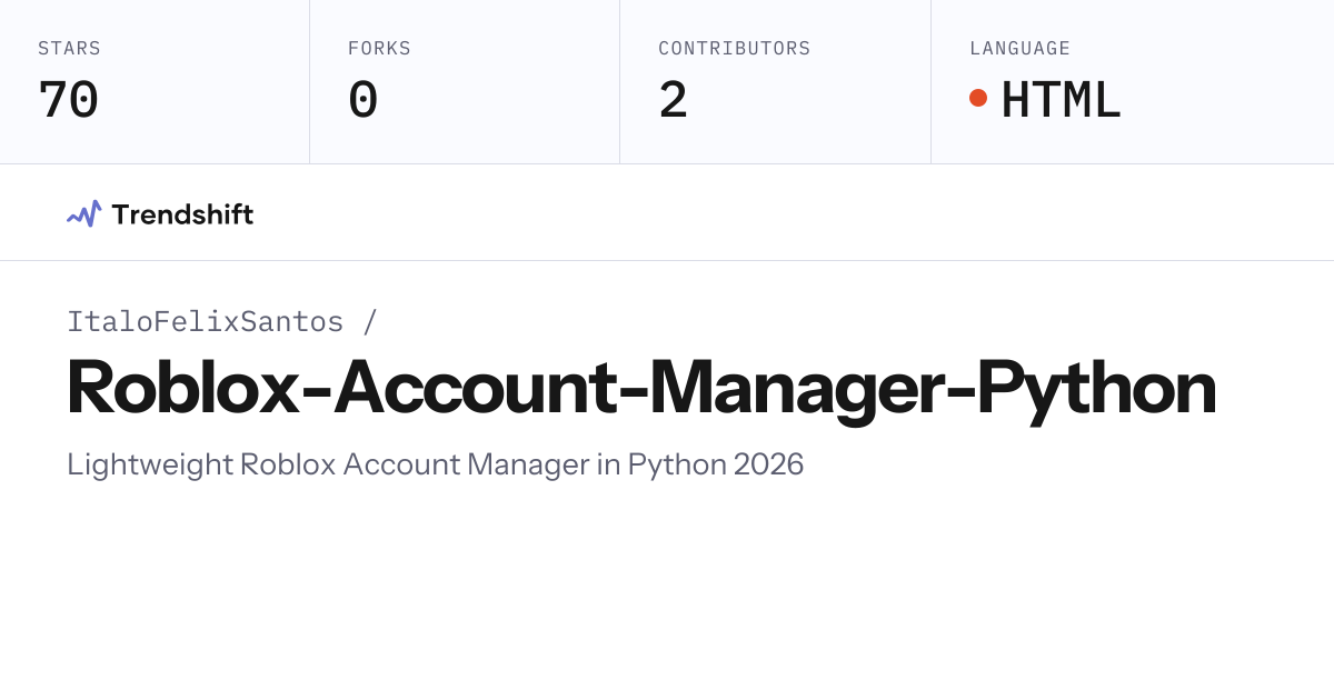 ItaloFelixSantos/Roblox-Account-Manager-Python — GitHub trending stats ...