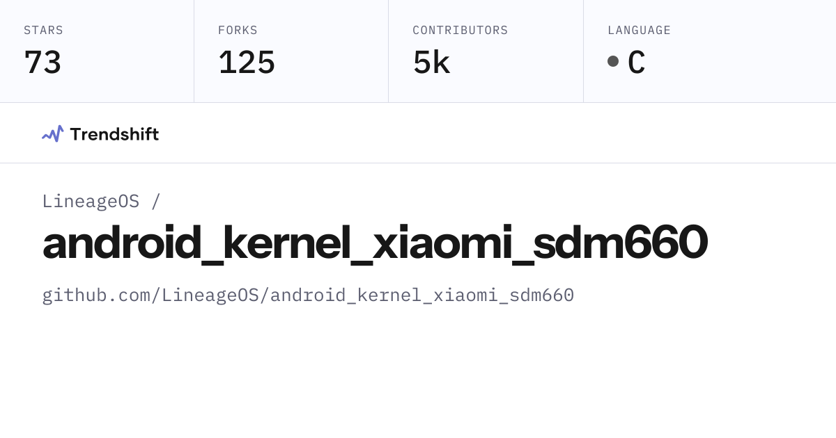LineageOS/android_kernel_xiaomi_sdm660 — GitHub trending stats ...