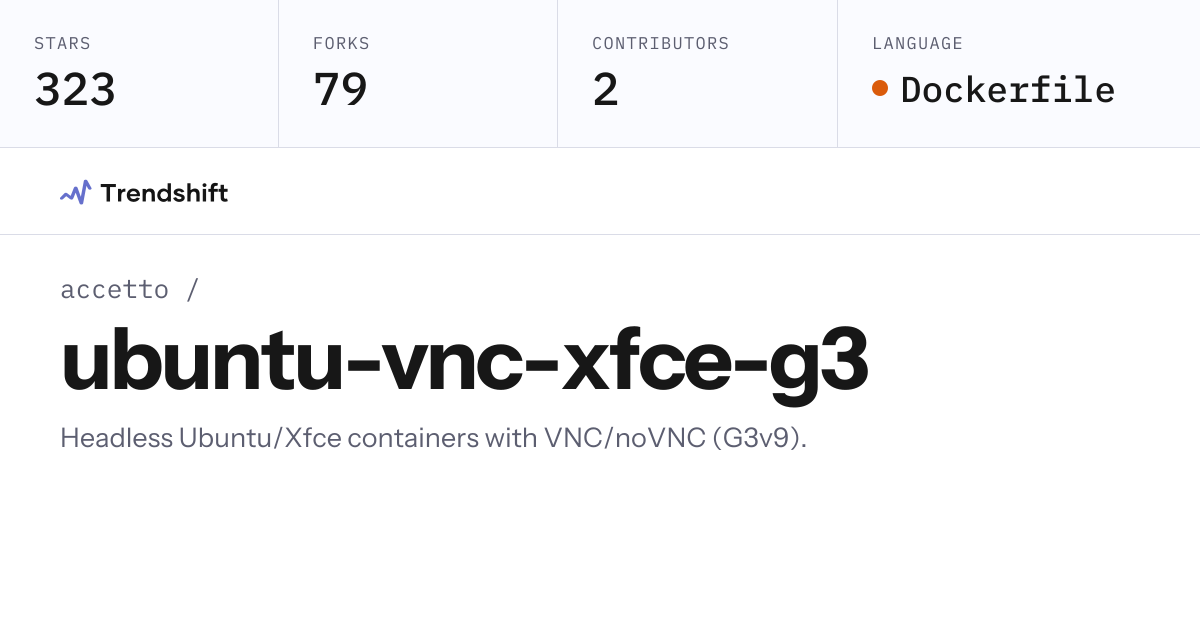 accetto/ubuntu-vnc-xfce-g3 — GitHub trending stats & insights | Trendshift