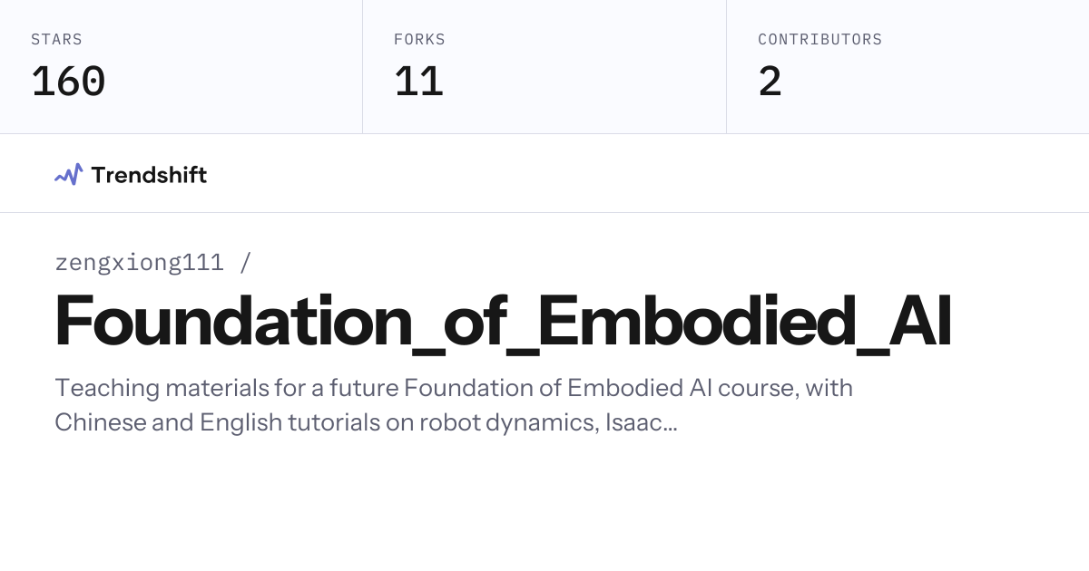 zengxiong111/Foundation_of_Embodied_AI — GitHub trending stats ...