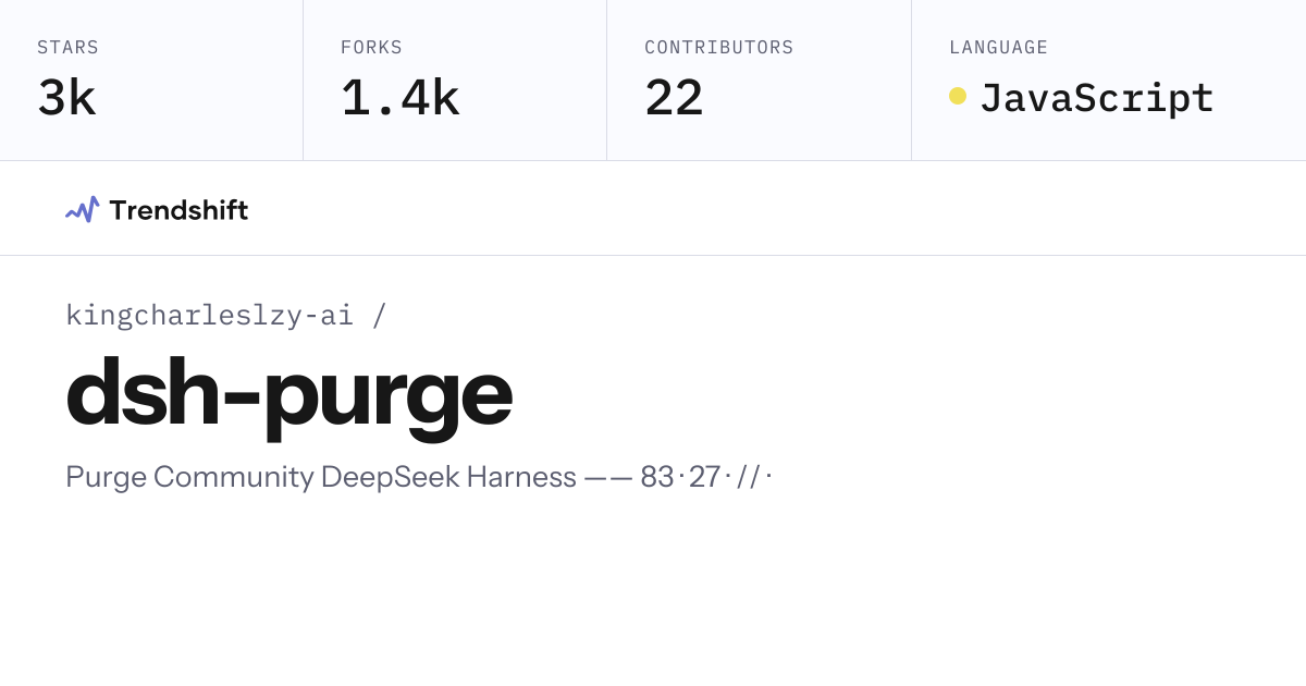 kingcharleslzy-ai/dsh-purge — GitHub trending stats & insights | Trendshift