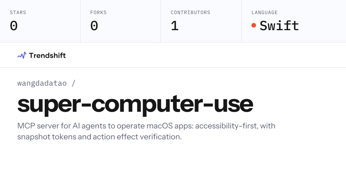 wangdadatao/super-computer-use — GitHub trending stats & insights ...