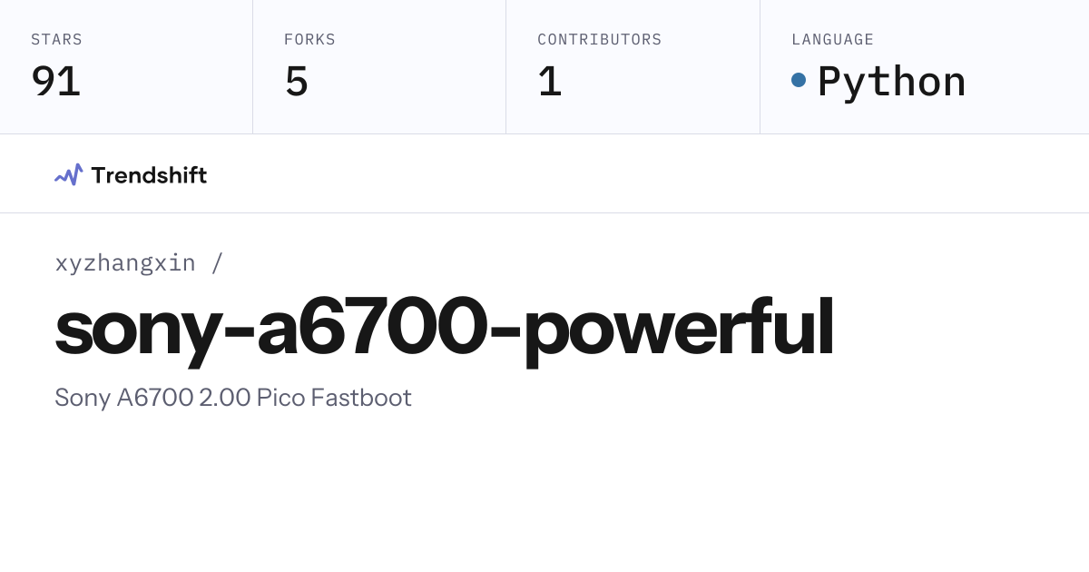 xyzhangxin/sony-a6700-powerful — GitHub trending stats & insights ...
