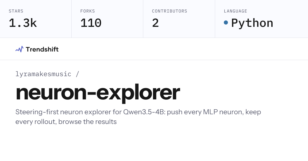 lyramakesmusic/neuron-explorer — GitHub trending stats & insights ...