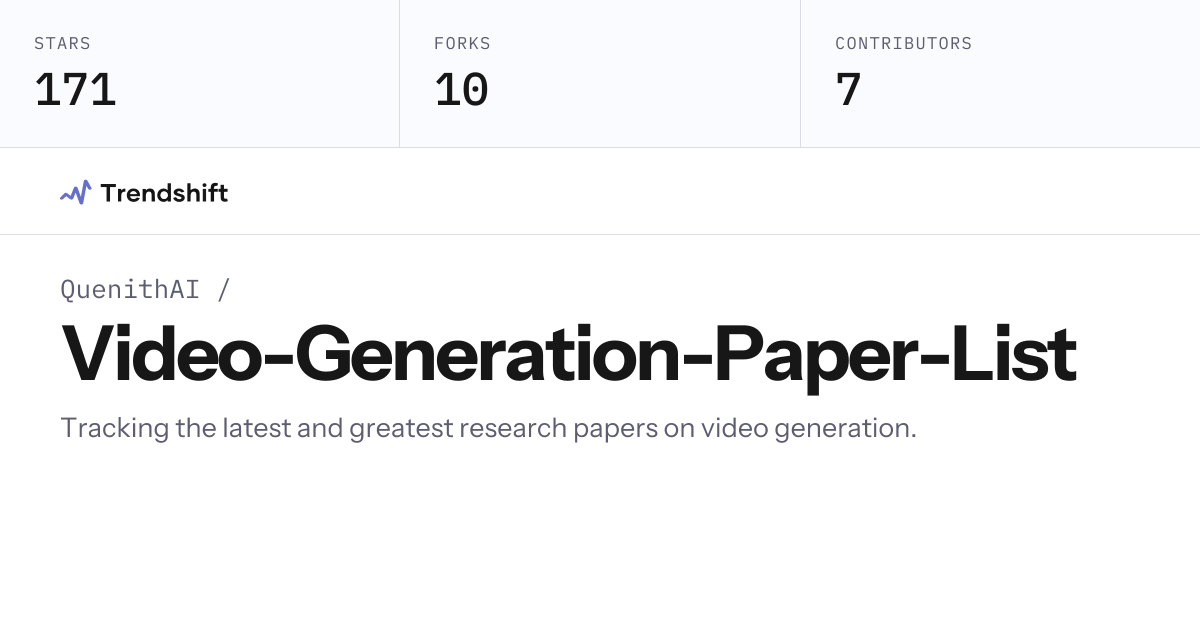QuenithAI/Video-Generation-Paper-List — GitHub trending stats ...
