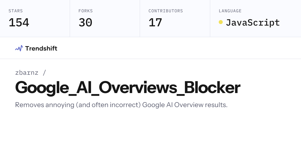 zbarnz/Google_AI_Overviews_Blocker — GitHub trending stats & insights ...