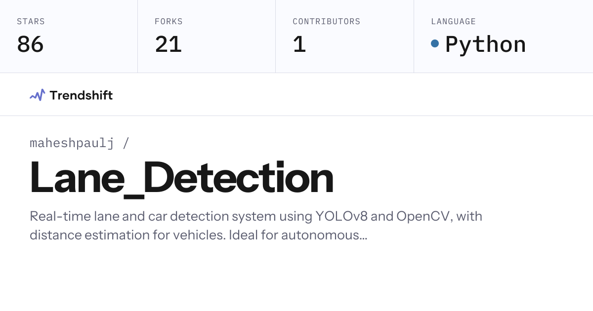 maheshpaulj/Lane_Detection — GitHub trending stats & insights | Trendshift