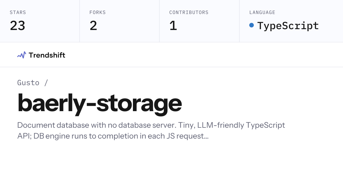 Gusto/baerly-storage — GitHub trending stats & insights | Trendshift