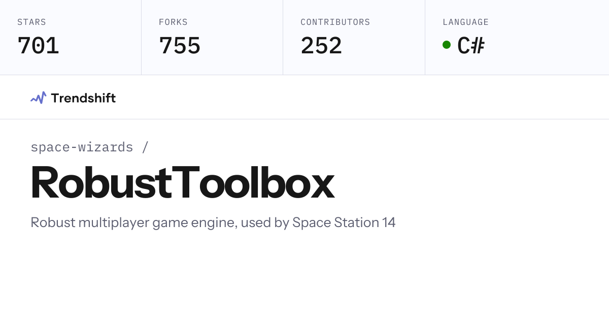 space-wizards/RobustToolbox — GitHub trending stats & insights | Trendshift