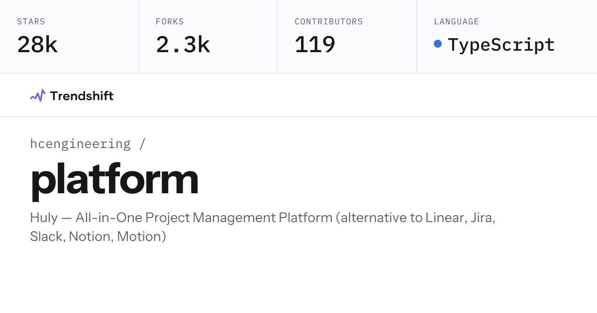 hcengineering/platform — GitHub trending stats & insights | Trendshift