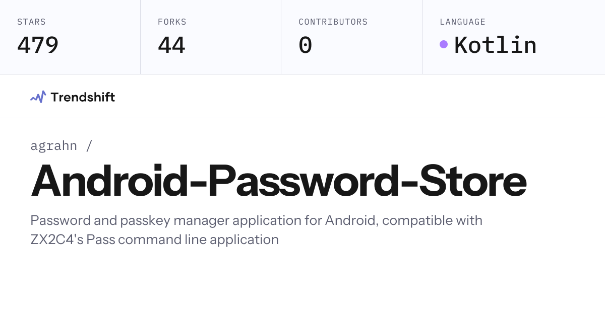 agrahn/Android-Password-Store — GitHub trending stats & insights ...
